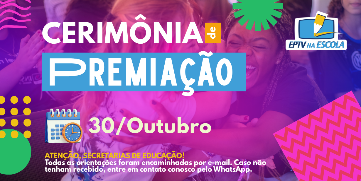 Cerimônia de Premiação EPTV na Escola